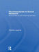 Psychoanalysis in Social Research: Shifting Theories and Reframing Concepts by Claudia Lapping