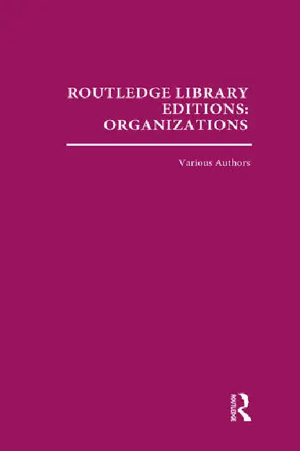 Organizations: Theory and Behaviour