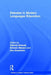 Debates in Modern Languages Education by Patricia Driscoll