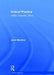 Critical Practice: Artists, Museums, Ethics by Janet Marstine