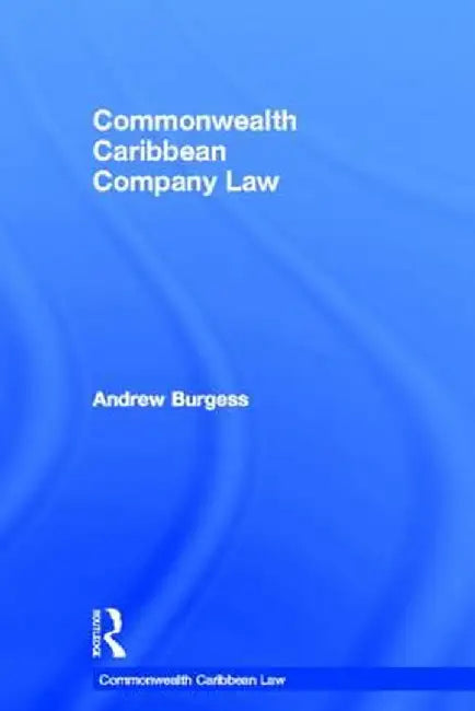 Commonwealth Caribbean Company Law by Andrew Burgess