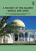 A History of the Islamic World, 600-1800: Empire, Dynastic Formations, and Heterogeneities in Pre-Modern Islamic West-Asia by Jo Van Steenbergen