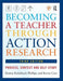 Becoming a Teacher Through Action Research: Process, Context, and Self-Study by Donna Kalmbach Phillips