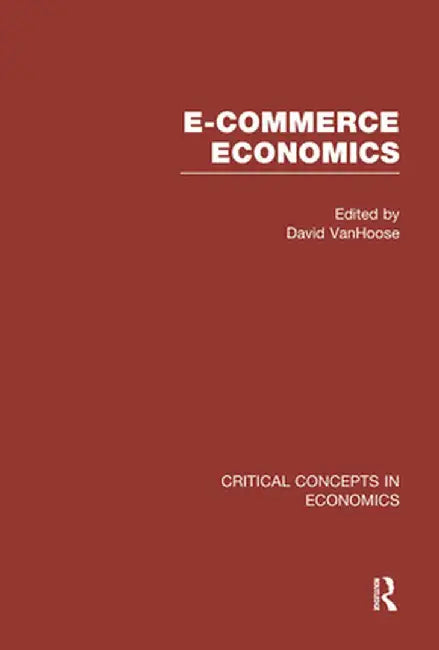 E-Commerce Economics by David VanHoose