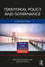 Territorial Policy and Governance: Alternative Paths by Iain Deas