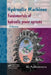 Hydraulic Machines: Fundamentals of Hydraulic Power Systems by P. Kumar