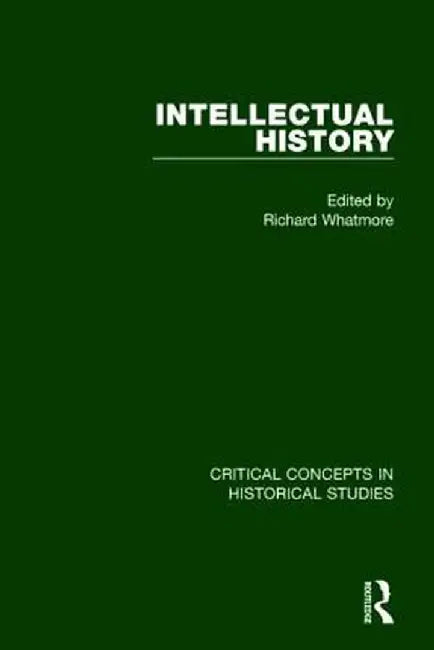 Intellectual History by Richard Whatmore