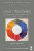 Light Touches: Cultural Practices of Illumination, 1800-1900 by Alice Barnaby