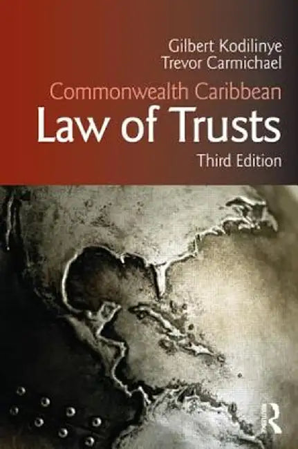Commonwealth Caribbean Law of Trusts by Gilbert Kodilinye