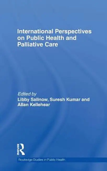 International Perspectives on Public Health and Palliative Care by Libby Sallnow