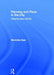 Planning and Place in the City: Mapping Place Identity by Marichela Sepe
