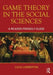 Game Theory in the Social Sciences: A Reader-Friendly Guide by Luca Lambertini