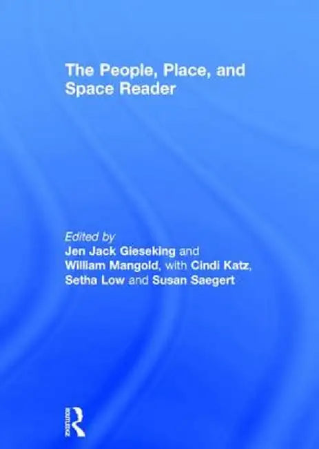 The People, Place, and Space Reader by Jen Jack Gieseking