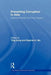 Preventing Corruption in Asia: Institutional Design and Policy Capacity by Ting Gong