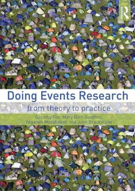 Doing Events Research: From Theory to Practice by Dorothy Fox