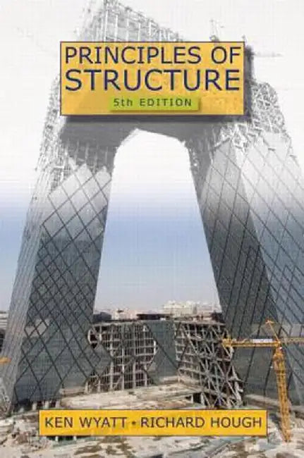 Principles of Structure by Ken Wyatt