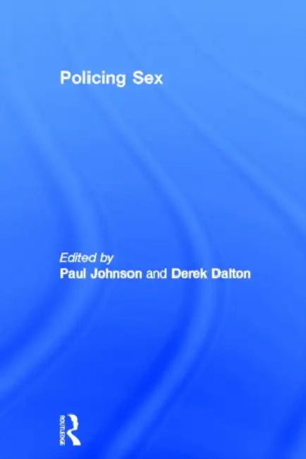 Policing Sex by Paul Johnson