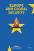 Europe and Global Security by Bastian Giegerich