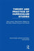 Theory and Practice of Curriculum Studies by Denis Lawton