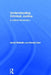 Understanding Criminal Justice: A Critical Introduction by Azrini Wahidin