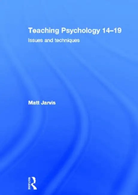 Teaching Psychology 14-19 by Matt Jarvis