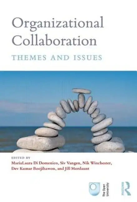 Organizational Collaboration: Themes and Issues by MariaLaura Di Domenico