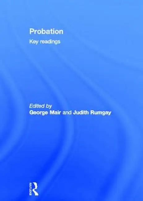 Probation: Key Readings by George Mair