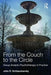 From the Couch to the Circle: Group-Analytic Psychotherapy in Practice by John Schlapobersky