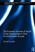 The Economic Sources of Social Order Development in Post-Socialist Eastern Europe by Richard Connolly