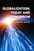 Globalization Today And Tomorrow by F. Gerard Adams