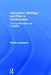 Innovation, Strategy and Risk in Construction: Turning Serendipity Into Capability by Martin Loosemore