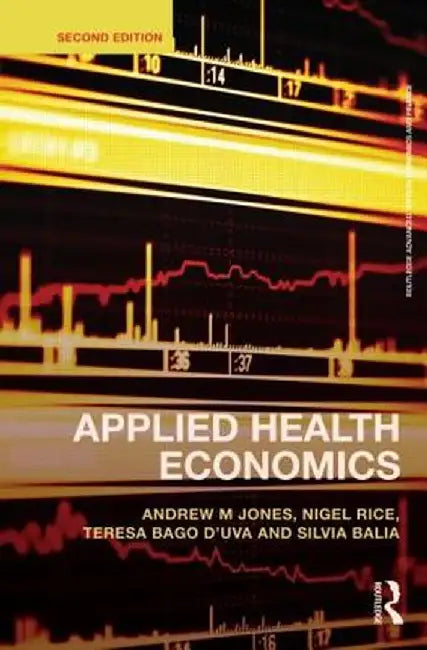 Applied Health Economics by Andrew M. Jones