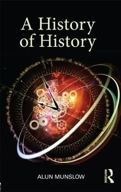 A History of History by Alun Munslow