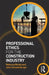 Professional Ethics for the Construction Industry by Rebecca Mirsky, John Schaufelberger