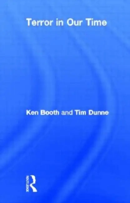 Terror in Our Time by Ken Booth