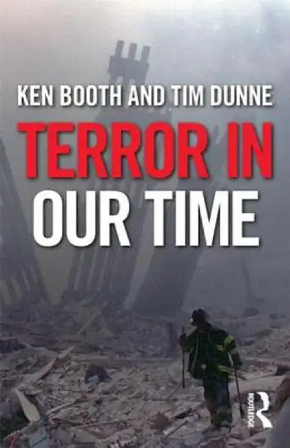 Terror in Our Time by Ken Booth