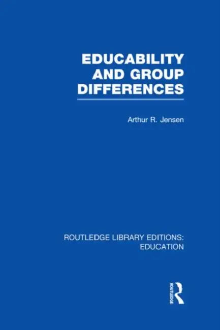 Educability and Group Differences by Arthur Jensen