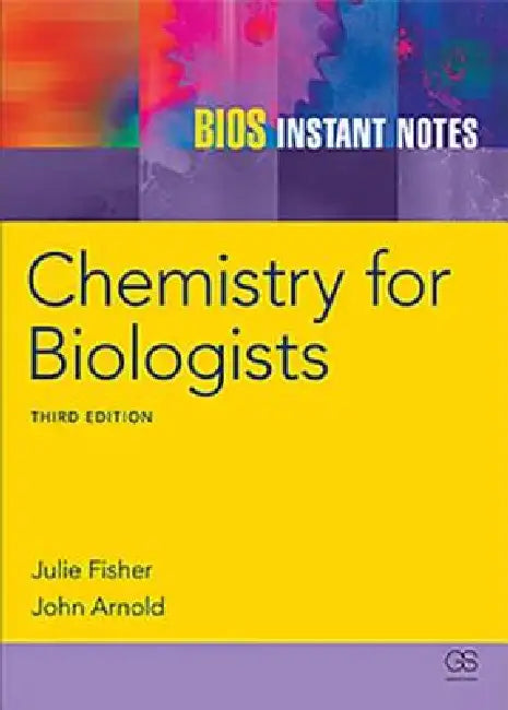 BIOS Instant Notes in Chemistry for Biologists by J. Fisher