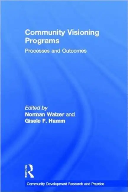 Community Visioning Programs by Norman Walzer