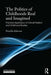 Childhoods Real and Imagined: Volume 1: An Introduction to Critical Realism and Childhood Studies by Priscilla Alderson