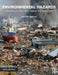 Environmental Hazards: Assessing Risk and Reducing Disaster by Keith Smith