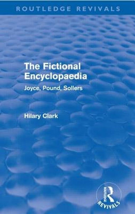 The Fictional Encyclopaedia by Hilary Clark