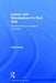 Labour and Development in East Asia: Social Forces and Passive Revolution by Kevin Gray