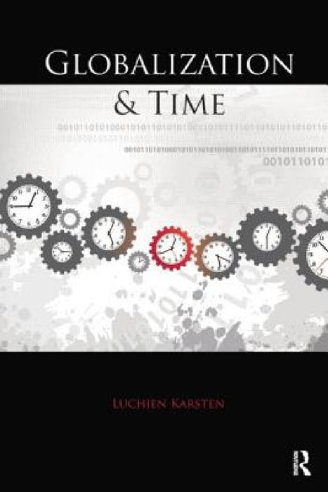 Globalization and Time by Luchien Karsten