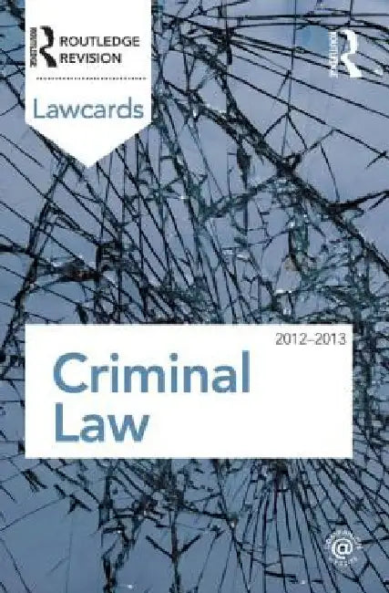 Criminal Lawcards 2012-2013 by Routledge