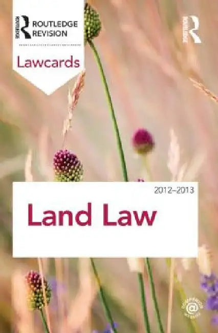 Land Law Lawcards 2012-2013 by Routledge
