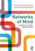 Networks Of Mind: Learning, Culture, Neuroscience by Kathy Hall, Alicia Curtin, Vanessa Rutherford