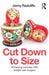 Cut Down to Size: Achieving success with weight loss surgery by Jenny Radcliffe
