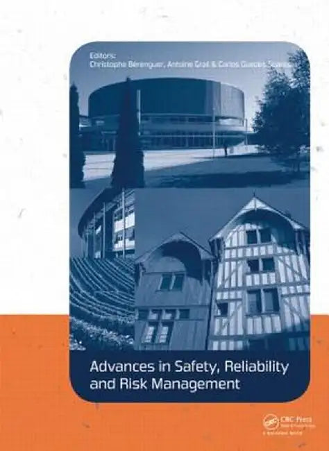 Advances in Safety, Reliability and Risk Management: Esrel 2011 by Christophe Berenguer