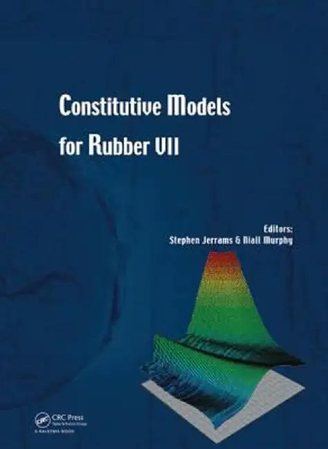 Constitutive Models for Rubber VII by Stephen Jerrams